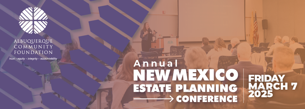 New Mexico Estate Planning Conference February 25